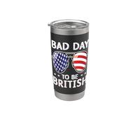 Bad Day To Be British Funny 4th Of July For Men Women Vaso térmico de acero inoxidable de doble pared