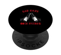 Bad Days - Good Friends (Gráfico de Cerveza) PopSockets PopGrip Adhesivo