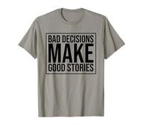 Bad Decision Grandes Historias Decisiones Citas Regalos Divertidos Camiseta
