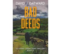Bad Deeds: A Yorkshire Murder Mystery (DCI Harry Grimm Crime Thrillers)