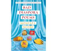 Bad Diaspora Poems: Winner of the Forward Prize for Best First Collection