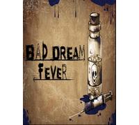 Bad Dream: Fever Steam Key GLOBAL