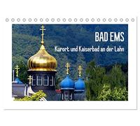 Bad Ems - Kurort und Kaiserbad an der Lahn (Tischkalender 2026 DIN A5 quer), CALVENDO Monatskalender: Wer heute in Bad Ems kurt oder urlaubt, wandelt auf den Pfaden vieler berühmter Kurgäste.
