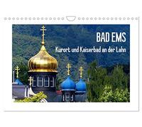 Bad Ems - Kurort und Kaiserbad an der Lahn (Wandkalender 2026 DIN A4 quer), CALVENDO Monatskalender: Wer heute in Bad Ems kurt oder urlaubt, wandelt auf den Pfaden vieler berühmter Kurgäste.