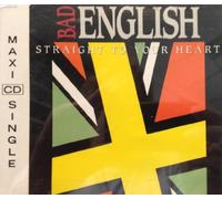 Bad English - Straight to your heart (3 tracks, 1991)