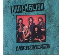 Bad English - When I See You Smile [Vinyl Single]