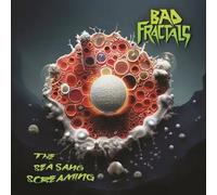 Bad Fractals The Sea Sang Screaming (CD) Album
