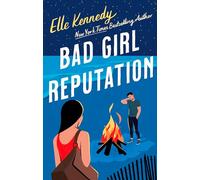 Bad Girl Reputation: an addictive second chance romance from the TikTok sensation (Avalon Bay, 2)