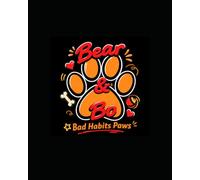 Bad Habits Paws: Let's Meet Bear and Bo