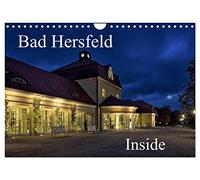 Bad Hersfeld Inside (Wandkalender 2026 DIN A4 quer), CALVENDO Monatskalender: Idyllische Kurstadt in Nordhessen
