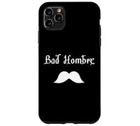 Bad Hombre Design with Moustache Carcasa para iPhone 11 Pro Max