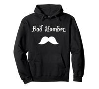 Bad Hombre Design with Moustache Sudadera con Capucha