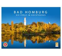 Bad Homburg - Die Perle im Hochtaunus (Tischkalender 2026 DIN A5 quer), CALVENDO Monatskalender: Der mondäne Kurort am Fuße des Taunus-Gebirges.