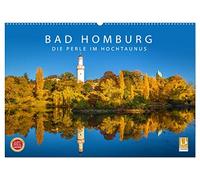 Bad Homburg - Die Perle im Hochtaunus (Wandkalender 2026 DIN A2 quer), CALVENDO Monatskalender: Der mondäne Kurort am Fuße des Taunus-Gebirges.