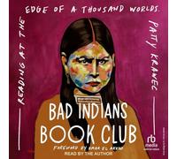 Bad Indians Book Club: Reading at the Edge of a Thousand Worlds