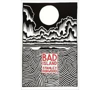 Bad Island | Stanley Donwood