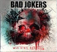 Bad Jokers - Wir Sind Der Weg (Inc. Patch + Sticker)