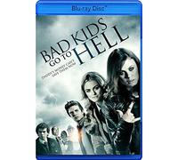 Bad Kids Go To Hell [Blu-ray]