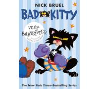 Bad Kitty Vs the Babysitter
