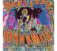 Bad Little Dynamos - If in Doubt
