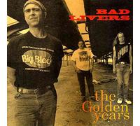 Bad Livers - Golden Years [Vinilo]