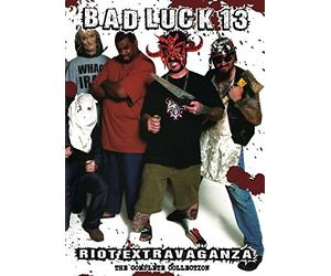 Bad Luck 13 Riot Extravaganza - Bad Luck 13 Riot Extravaganza -The Complete Collection [DVD]