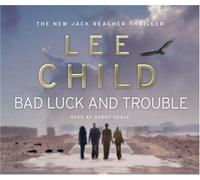 Bad Luck And Trouble: (Jack Reacher 11) by Child, Lee (2007) Audio CD