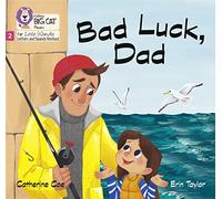 Bad Luck, Dad: Phase 2 Set 4 (Big Cat Phonics for Little Wandle Letters and Sounds Revised)