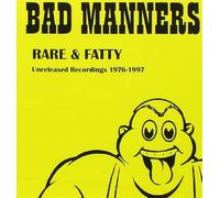 Bad Manners - Rare & Fatty ~ Unreleased Reco