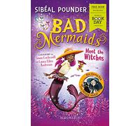Bad Mermaids Meet the Witches: World Book Day 2019