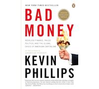 Bad Money: The Inexcusable Failure of American Finance: An Update to Bad Money (A Penguin Group eSpecial from Penguin Books)