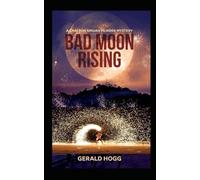 Bad Moon Rising: A Chai Son Sinuan Mystery (Thai Died Series of books featuring Police Lieutenant Chai Son Sinuan of the Royal Thailand Police)