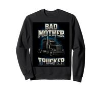 Bad Mother Trucker Funny Truck Driver Trucking Dad Hombres Sudadera
