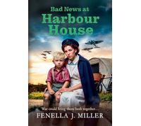 Bad News at Harbour House: A BRAND NEW heart-wrenching WWII saga of motherhood and survival for 2026