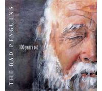 Bad Penguins - 100 Years Old