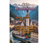 BAD REICHENHALL TRAVEL GUIDE 2026