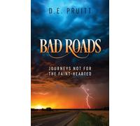 Bad Roads: Journeys Not for the Faint-hearted