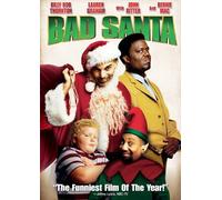 Bad Santa by Billy Bob Thornton