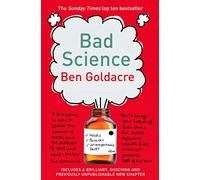 Bad Science: A hilarious and informative Sunday Times bestseller on bad science in healthcare