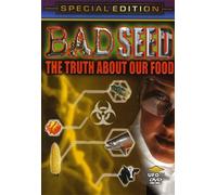 Bad Seed: The Truth about Our Food [Reino Unido] [DVD]