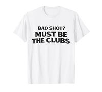 Bad Shot Debe ser el Fin de Semana del Club, Ropa de golfistas, Broma de Golf Camiseta