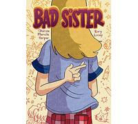 BAD SISTER