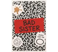 Bad Sister: Cream Pages, Lined Journal/Notebook | 6" x 9" | 100+ Pages