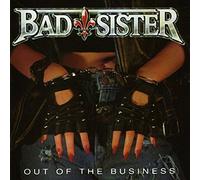 Bad Sister - Out of the business (1992)