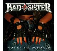 Bad Sister Out of the Business (CD) Bonus Tracks Remastered Album