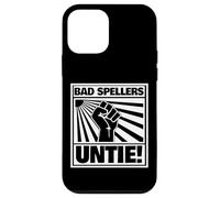 Bad Spellers Unite Funny Bad Spellers Untie Carcasa para iPhone 12 mini