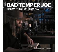 Bad Temper Joe - The Maddest of Them All: Curated Collection