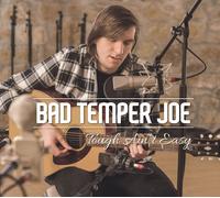 Bad Temper Joe - Tough Ain't Easy