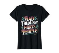 Bad Theology Hurts People Conciencia Cristiana - Camiseta gráfica económica, Mujer, Negro, XS