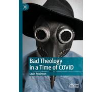 Bad Theology in a Time of COVID